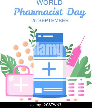 World Pharmacists Day Which Is Held on September 25th. Doctor, Medicine and Pills Concept. For Background, Banner or Poster Landing Page Illustration Stock Vector