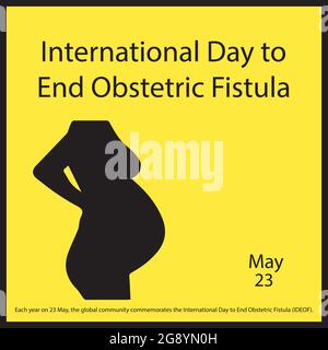 Each year on 23 May, the global community commemorates the International Day to End Obstetric Fistula (IDEOF). Stock Vector