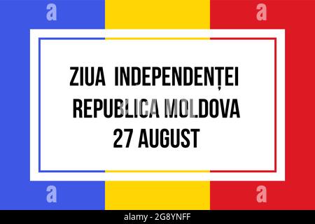 Moldova Independence Day typography poster in Romanian language. National holiday celebrated on August 27. Vector template for banner, greeting card, Stock Vector