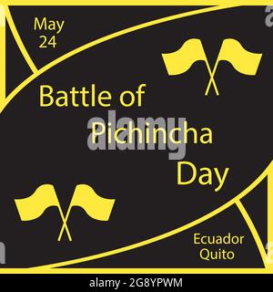 The Battle of Pichincha is an Ecuadorian public holiday on 24th May Stock Vector