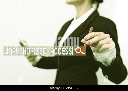 Text caption presenting Unauthorized Access. Concept meaning use of a computer or network without permission Presenting New Technology Ideas Stock Photo