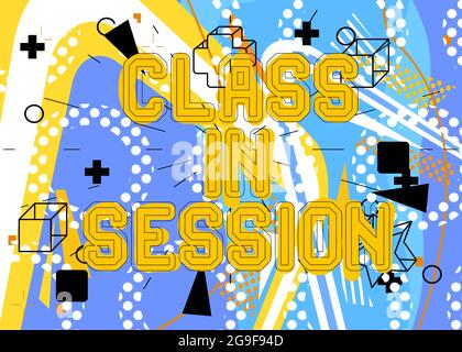 Class in Session text. Lessons online for school pupils or university students. Abstract educational message. Stock Vector