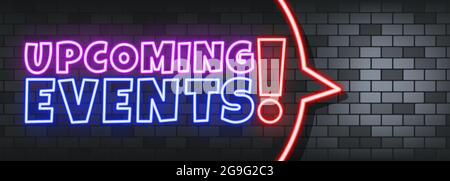 Upcoming events neon text on the stone background. Upcoming events. For business, marketing and advertising. Vector on isolated background. EPS 10. Stock Vector