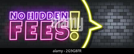 No hidden fees neon text on the stone background. No hidden fees. For business, marketing and advertising. Vector on isolated background. EPS 10. Stock Vector