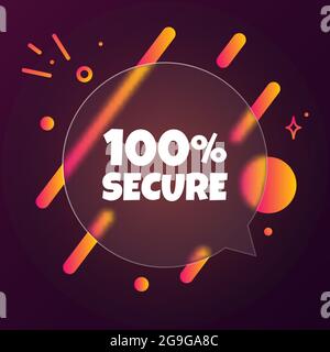 100 percent secure. Speech bubble banner with 100 percent secure text. Glassmorphism style. For business, marketing and advertising. Vector on isolate Stock Vector