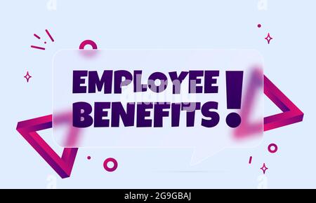 Employee benefits. Speech bubble banner with Employee benefits text. Glassmorphism style. For business, marketing and advertising. Vector on isolated Stock Vector
