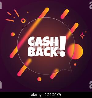 Cash back. Speech bubble banner with Cash back text. Glassmorphism style. For business, marketing and advertising. Vector on isolated background. EPS Stock Vector