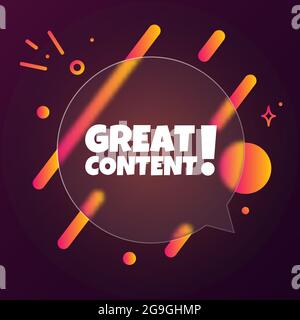 Great content. Speech bubble banner with Great content text. Glassmorphism style. For business, marketing and advertising. Vector on isolated backgrou Stock Vector