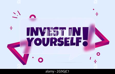 Invest in yourself. Speech bubble banner with Invest in yourselt text. Glassmorphism style. For business, marketing and advertising. Vector on isolate Stock Vector