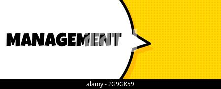 Management. Speech bubble banner with Management text. Loudspeaker. For business, marketing and advertising. Vector on isolated background. EPS 10. Stock Vector