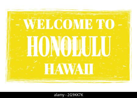 WELCOME TO HONOLULU - HAWAII, words written on yellow rectangle post stamp Stock Photo