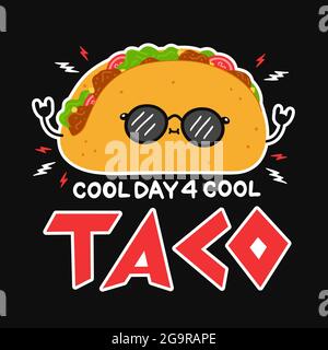 Cute funny taco in sunglasses. Cool day for cool taco slogan quote poster. Vector hand drawn cartoon character illustration icon. Poster,card, t-shirt print in hard rock, punk, heavy metal style Stock Vector