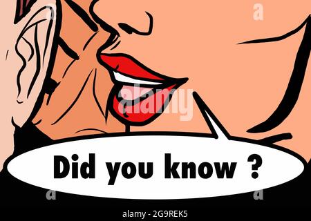Pop art , retro woman , half  face, whispering of a man, illustration drawing. Did you know? text. Stock Photo