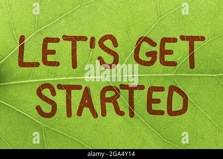 Text sign showing Let S Is Get Started. Business idea to begin doing or working on something you had started Nature Theme Presentation Ideas And Stock Photo