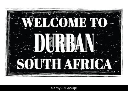 WELCOME TO DURBAN - SOUTH AFRICA, words written on black rectangle post stamp Stock Photo