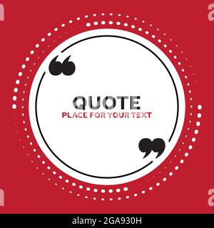 Quotation Text Writing Area in Quotation, Citation Writing Template, Concise Word Writing Area in a Circle. A helpful template for writing quotes. Stock Vector