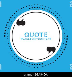 Quotation Text Writing Area in Quotation, Citation Writing Template, Concise Word Writing Area in a Circle. A helpful template for writing quotes. Stock Vector