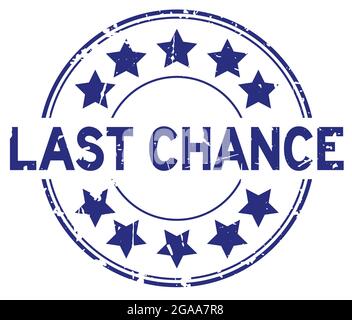 Grunge blue last chance word with star icon round rubber seal stamp on white background Stock Vector