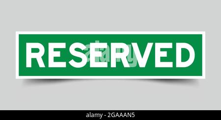 Green color sticker in word reserved on gray background Stock Vector