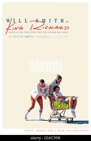 King Richard (2021) directed by Reinaldo Marcus Green and starring Will Smith, Erin Cummings, Saniyya Sidney and Demi Singleton. Biography about Richard Williams the father and coach to tennis superstars Venus and Serena Williams. US advance poster ***EDITORIAL USE ONLY***. Credit: BFA / Warner Bros Stock Photo