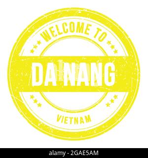 WELCOME TO DA NANG - VIETNAM, words written on yellow round coin stamp Stock Photo