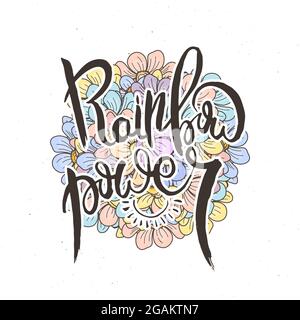 Rainbow Power. Hand lettering grunge card with flower background. Handcrafted doodle letters in retro style. Hand-drawn vintage vector typography illu Stock Vector
