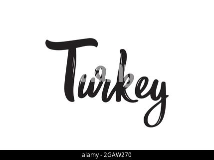 Turkey Lettering. Handwritten name of the country. Vector design template. Stock Vector