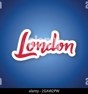 London - hand drawn name of Great Britain. Sticker with lettering in paper cut style. Vector illustration. Stock Vector