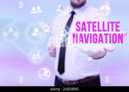 Conceptual display Satellite Navigation. Word for system providing autonomous geospatial positioning Gentelman Uniform Standing Holding New Futuristic Stock Photo