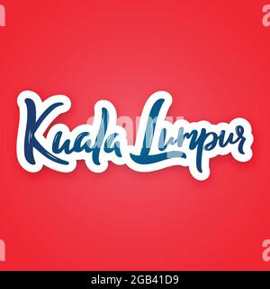 Kuala Lumpur - hand drawn lettering name of Malaysia capital. Sticker with lettering in paper cut style. Vector illustration. Stock Vector