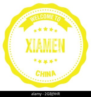 WELCOME TO XIAMEN - CHINA, words written on yellow round badge stamp Stock Photo