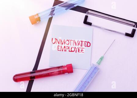 Text sign showing Unmotivated Employee. Business overview very low self esteem and no interest to work hard Spreading Virus Awareness Message Stock Photo