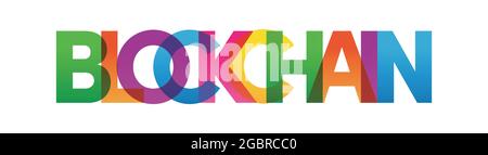 BLOCKCHAIN word vector illustration. Colored rainbow text. Vector banner. Corporate concept. Gradient Text. Transparency Letters. Vector illustration Stock Vector