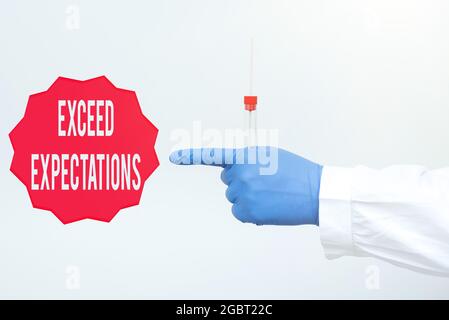 Text caption presenting Exceed Expectations. Business concept able to surpass or beyond the acceptable performance Researcher Displaying Virus Stock Photo