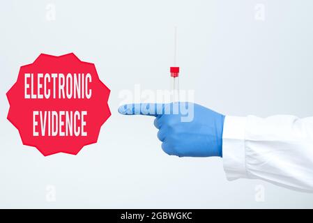 Text caption presenting Electronic Evidence. Business idea probative information stored or transmit in digital form Researcher Displaying Virus Stock Photo