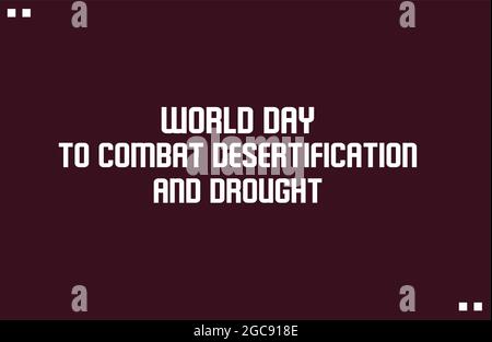 World Day to Combat Desertification and Drought vector template Stock Vector