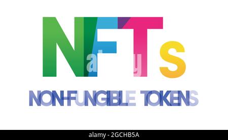 NFT, NON FUNGIBLE TOKEN, words vector illustration. Slow To Missing Out. Colored rainbow text. Vector banner. Corporate concept. Gradient Text. Transparency Letters. Vector illustration Stock Vector