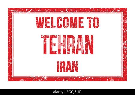 WELCOME TO TEHRAN - IRAN, words written on red rectangle post stamp Stock Photo