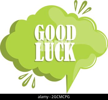 good luck talk bubble Stock Vector