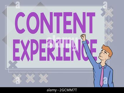 Conceptual display Content Experience. Word for environment in which content lives and structured Happy Man Illustration Standing Infront Board