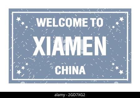 WELCOME TO XIAMEN - CHINA, words written on gray rectangle flag stamp Stock Photo