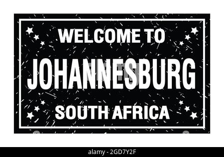 WELCOME TO JOHANNESBURG - SOUTH AFRICA, words written on black rectangle flag stamp Stock Photo