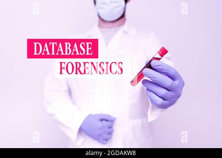 Handwriting text Database Forensics. Word Written on identifying transactions within a database system Chemist Presenting Blood Sample, Scientist Stock Photo