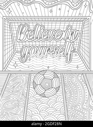 Football In Front Of Goal Net With Message Believe In Yourself Colorless Line Drawing. Soccer Field With Ball Coloring Book Page. Stock Vector