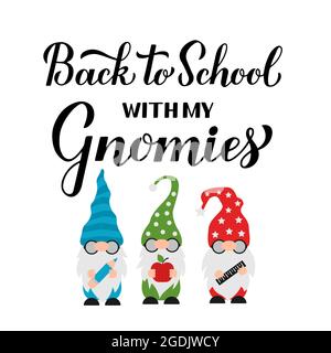 Back to School with my gnomies calligraphy hand lettering. Cute gnomes student. Vector template for banner, poster, greeting card, t-shirt, etc. Stock Vector