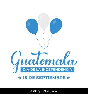 Guatemala Independence Day typography poster in Spanish. National holiday celebrated on September 15. Vector template for banner, greeting card, flyer Stock Vector