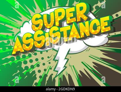 Super Assistance - Comic book, cartoon words, with text effect. Speech bubble. Comics background. Stock Vector