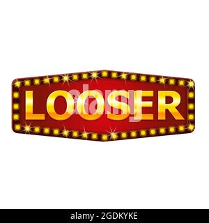 Looser frame label shiny banner with glowing lamps. Lottery poker, cards, roulette game retro vintage. Vector illustration isolated background. Stock Vector
