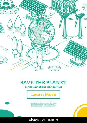 Save the Planet. Hands Hold Model of Globe. Isometric Concept. Environmental Protection. Solar Panels. Clean Water. Earth Day. Vector Illustration. Stock Vector