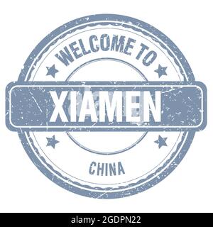 WELCOME TO XIAMEN - CHINA, words written on gray grungy stamp Stock Photo